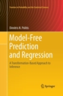 Image for Model-Free Prediction and Regression : A Transformation-Based Approach to Inference