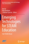 Image for Emerging Technologies for STEAM Education : Full STEAM Ahead