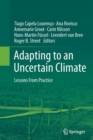 Image for Adapting to an Uncertain Climate : Lessons From Practice