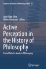 Image for Active Perception in the History of Philosophy