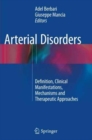 Image for Arterial Disorders : Definition, Clinical Manifestations, Mechanisms and Therapeutic Approaches