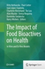 Image for The Impact of Food Bioactives on Health