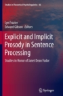 Image for Explicit and Implicit Prosody in Sentence Processing : Studies in Honor of Janet Dean Fodor