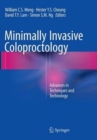 Image for Minimally Invasive Coloproctology : Advances in Techniques and Technology