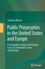 Image for Public Prosecutors in the United States and Europe