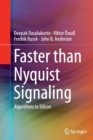 Image for Faster than Nyquist signaling  : algorithms to silicon