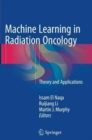 Image for Machine Learning in Radiation Oncology