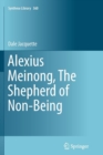 Image for Alexius Meinong, The Shepherd of Non-Being