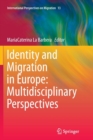 Image for Identity and Migration in Europe: Multidisciplinary Perspectives