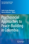 Image for Psychosocial Approaches to Peace-Building in Colombia