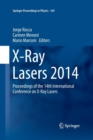 Image for X-Ray Lasers 2014 : Proceedings of the 14th International Conference on X-Ray Lasers