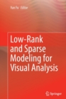 Image for Low-rank and sparse modeling for visual analysis