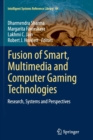 Image for Fusion of Smart, Multimedia and Computer Gaming Technologies