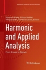 Image for Harmonic and Applied Analysis : From Groups to Signals