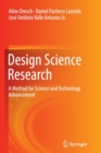 Image for Design science research  : a method for science and technology advancement