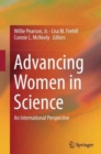 Image for Advancing Women in Science : An International Perspective
