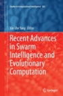 Image for Recent Advances in Swarm Intelligence and Evolutionary Computation