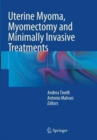 Image for Uterine Myoma, Myomectomy and Minimally Invasive Treatments