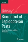 Image for Biocontrol of Lepidopteran Pests : Use of Soil Microbes and their Metabolites