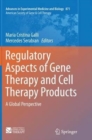 Image for Regulatory Aspects of Gene Therapy and Cell Therapy Products : A Global Perspective