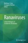 Image for Ranaviruses  : lethal pathogens of ectothermic vertebrates