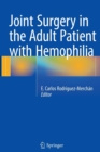Image for Joint Surgery in the Adult Patient with Hemophilia
