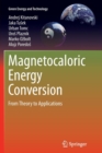 Image for Magnetocaloric Energy Conversion : From Theory to Applications