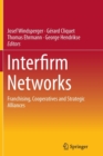 Image for Interfirm Networks : Franchising, Cooperatives and Strategic Alliances