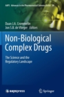 Image for Non-Biological Complex Drugs : The Science and the Regulatory Landscape