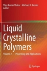 Image for Liquid Crystalline Polymers : Volume 2--Processing and Applications