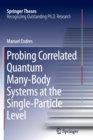 Image for Probing Correlated Quantum Many-Body Systems at the Single-Particle Level