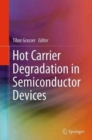 Image for Hot Carrier Degradation in Semiconductor Devices