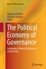 Image for The Political Economy of Governance : Institutions, Political Performance and Elections