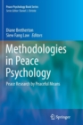 Image for Methodologies in Peace Psychology : Peace Research by Peaceful Means