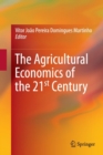 Image for The Agricultural Economics of the 21st Century