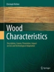 Image for Wood Characteristics : Description, Causes,  Prevention, Impact on Use and Technological Adaptation