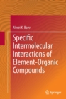 Image for Specific Intermolecular Interactions of Element-Organic Compounds
