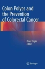 Image for Colon Polyps and the Prevention of Colorectal Cancer