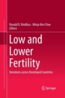 Image for Low and Lower Fertility : Variations across Developed Countries