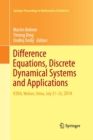 Image for Difference Equations, Discrete Dynamical Systems and Applications : ICDEA, Wuhan, China, July 21-25, 2014