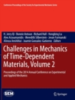 Image for Challenges in Mechanics of Time-Dependent Materials, Volume 2 : Proceedings of the 2014 Annual Conference on Experimental and Applied Mechanics