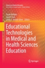 Image for Educational Technologies in Medical and Health Sciences Education