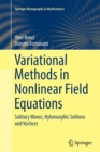 Image for Variational Methods in Nonlinear Field Equations