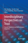 Image for Interdisciplinary Perspectives on Trust : Towards Theoretical and Methodological Integration