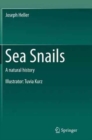Image for Sea Snails : A natural history
