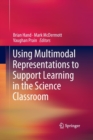 Image for Using Multimodal Representations to Support Learning in the Science Classroom