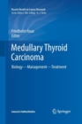 Image for Medullary Thyroid Carcinoma : Biology – Management – Treatment