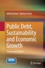Image for Public debt, sustainability and economic growth  : theory and empirics
