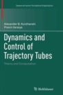 Image for Dynamics and Control of Trajectory Tubes