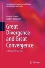 Image for Great Divergence and Great Convergence : A Global Perspective